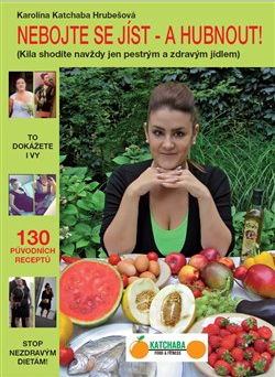 Obrázek produktu: Nebojte se jíst - a hubnout!