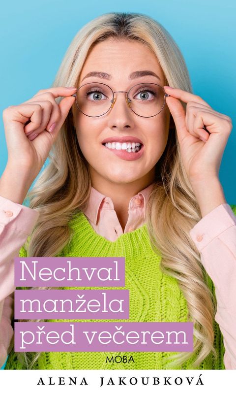 Obrázek produktu: Nechval manžela před večerem