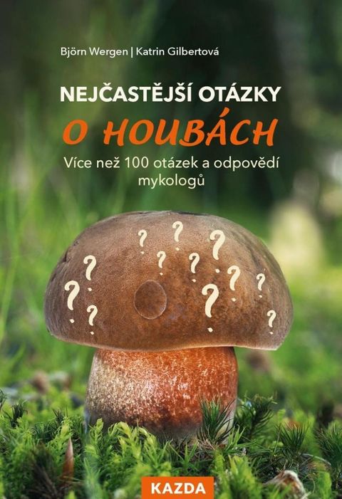 Obrázek produktu: Nejčastější otázky o houbách - Více než 100 otázek a odpovědí mykologů