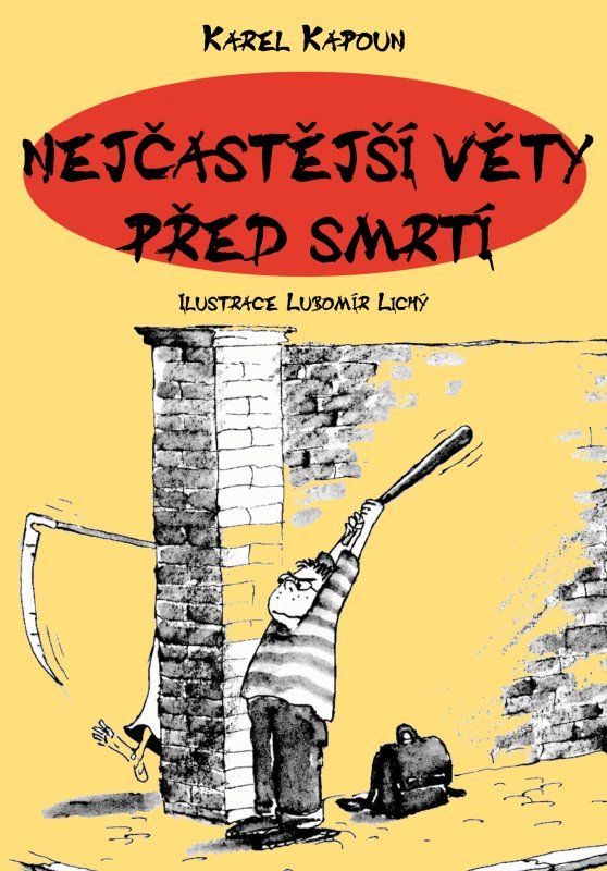 Nejčastější věty před smrtí XYZ