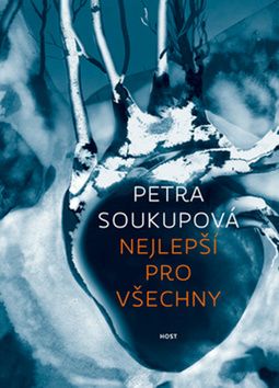 Nejlepší pro všechny - Petra Soukupová