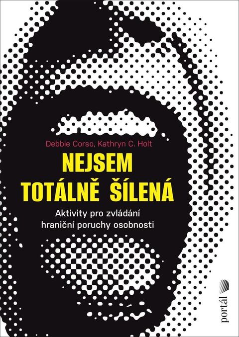 Obrázek produktu: Nejsem totálně šílená - Aktivity pro zvládání hraniční poruchy osobnosti