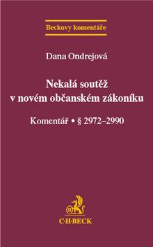 Nekalá soutěž v novém občanském zákoníku. Komentář