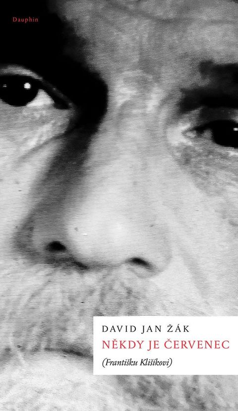 Obrázek produktu: Někdy je červenec (Františku Klišíkovi)