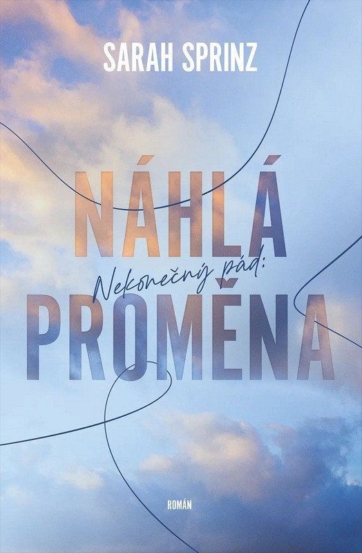 Levně Nekonečný pád - Náhlá proměna