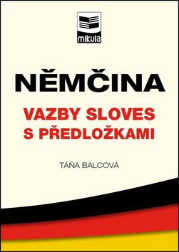 Levně Němčina Vazby sloves s předložkami