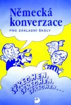 Německá konverzace pro ZŠ-Sprechen,sprechen,sprechen....