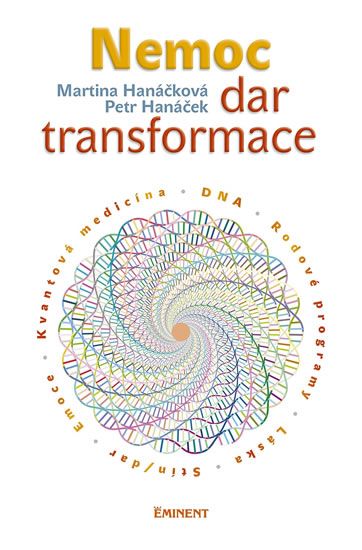 Nemoc - dar transformace