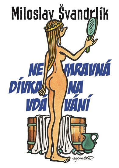Nemravná dívka na vdávání - Miloslav Švandrlík