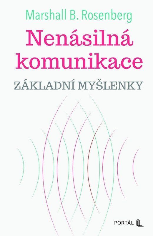 Levně Nenásilná komunikace - Základní myšlenky