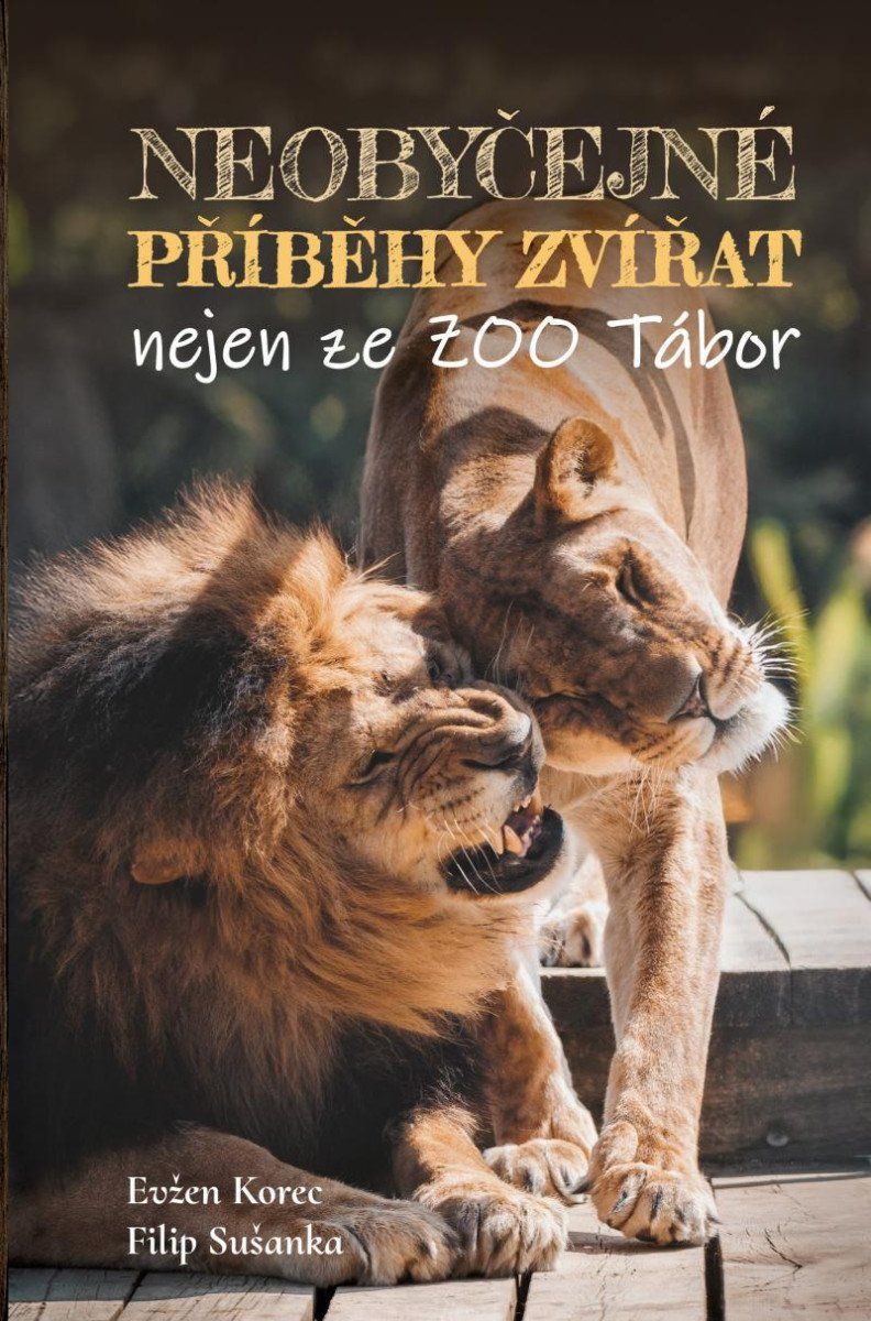 Neobyčejné příběhy zvířat nejen ze ZOO Tábor