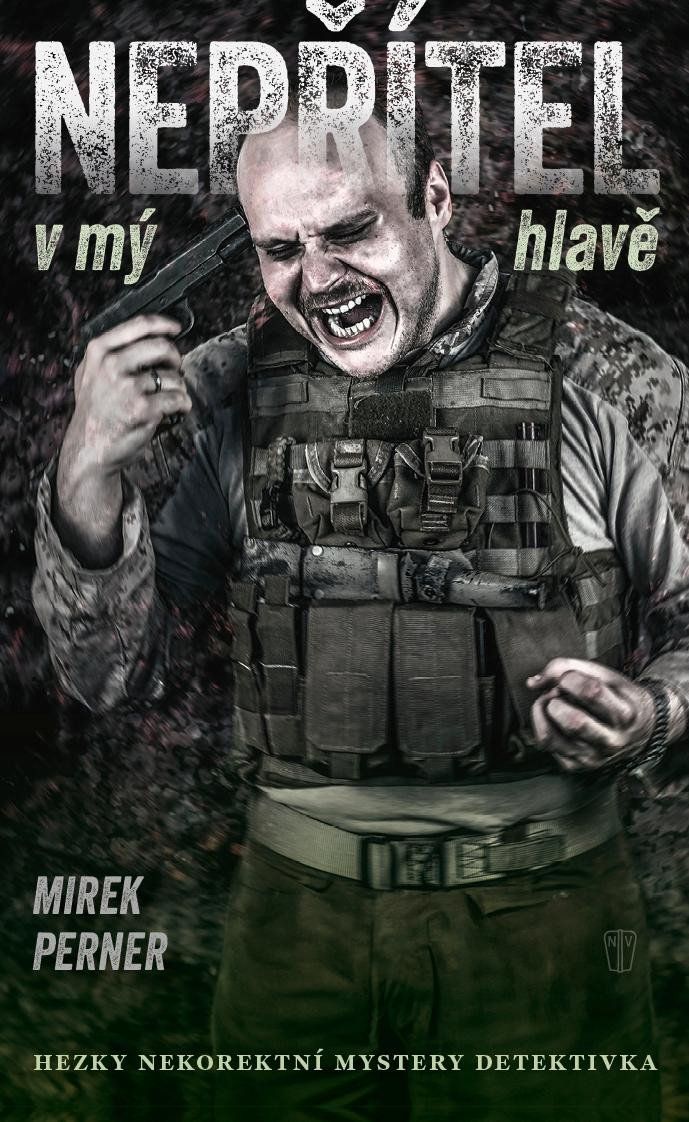 Nepřítel v mý hlavě - Mirek Perner