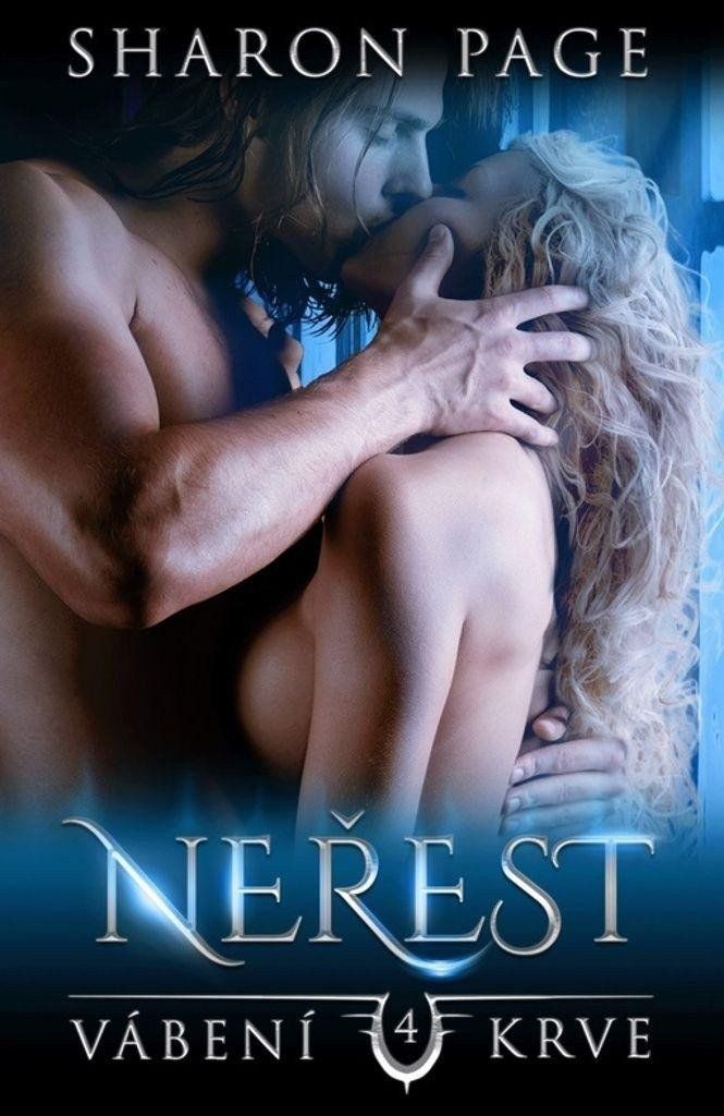 Neřest - Vábení krve 4 - Sharon Page