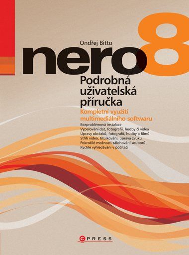 Obrázek produktu: Nero 8 - Podrobná uživatelská příručka