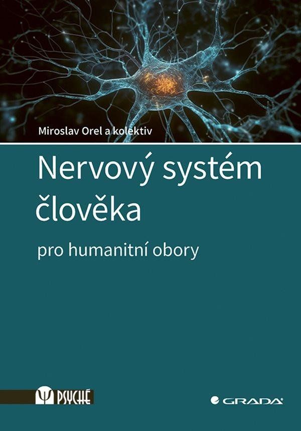 Nervový systém člověka - kolektiv, Miroslav Orel
