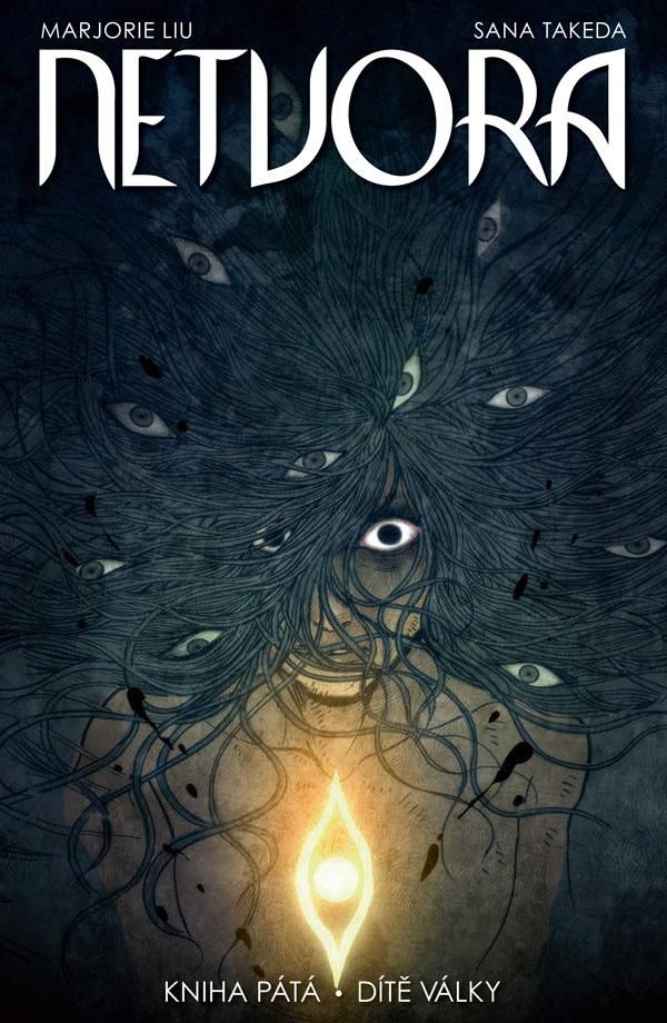 Netvora 5: Dítě války - Marjorie Liu