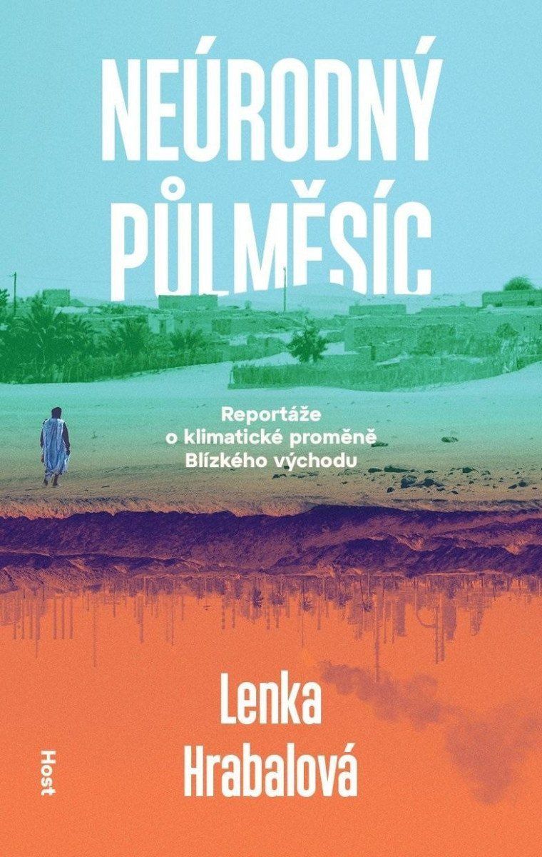 Levně Neúrodný půlměsíc - Klimatická proměna Blízkého východu