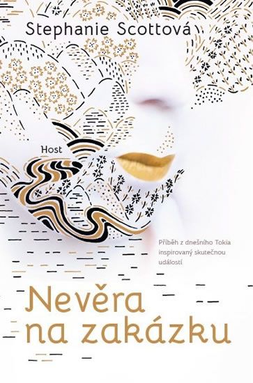 Nevěra na zakázku - Stephanie Scottová