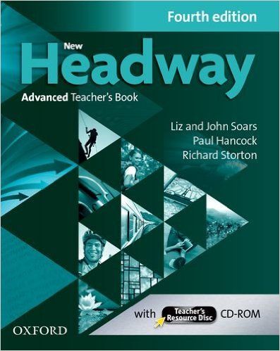 New Headway (4th Edition) Advanced Teacher´s Book with Teacher´s Resource Disc Oxford University Press