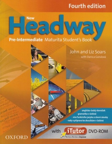 New Headway Pre-Intermediate (4th Edition) Maturita Student´s Book CZ  Oxford University Press