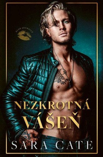 Obrázek produktu: Nezkrotná vášeň (Klub zhýralců 3)