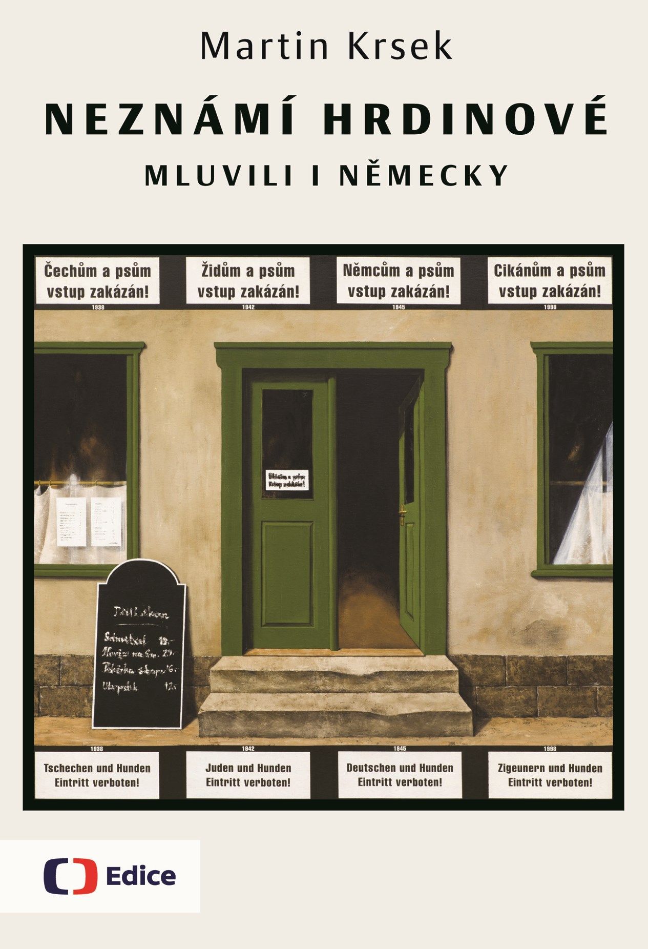 Neznámí hrdinové mluvili i německy