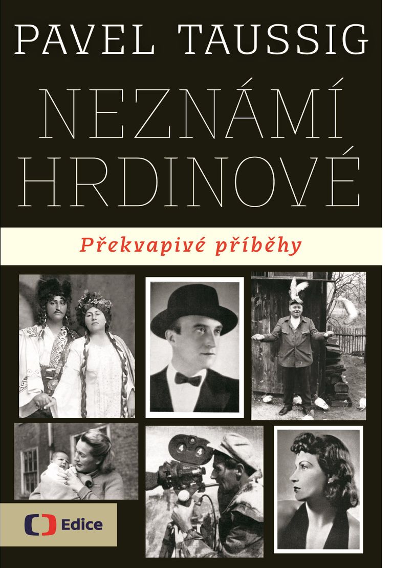 Neznámí hrdinové Překvapivé příběhy EDICE ČT
