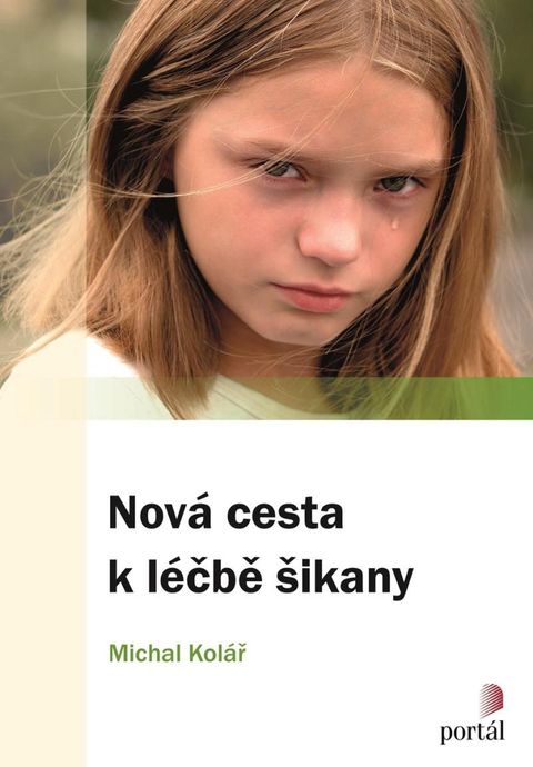 Obrázek produktu: Nová cesta k léčbě šikany