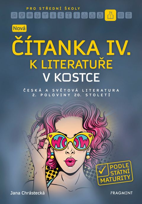 Obrázek produktu: Nová čítanka IV. k Literatuře v kostce pro SŠ