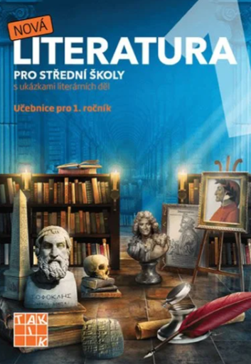 Nová literatura pro 1.ročník SŠ - učebnice