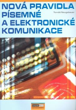 Obrázek produktu: Nová pravidla písemné a elektronické komunikace