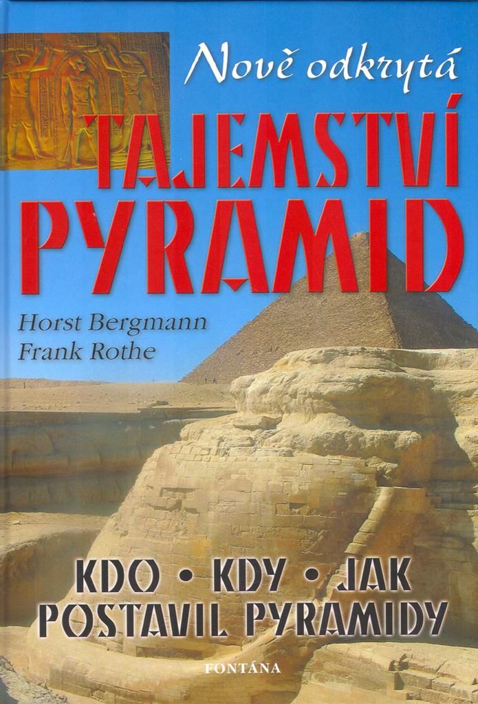 Levně Nově odkrytá tajemství pyramid