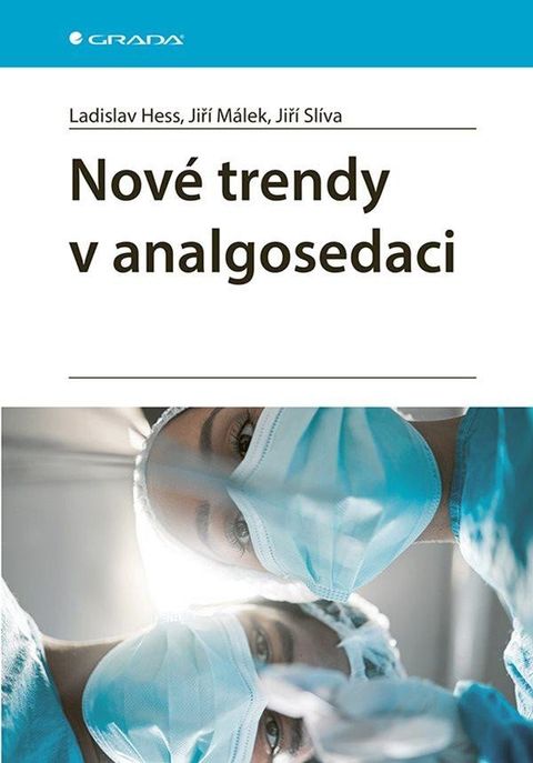 Obrázek produktu: Nové trendy v analgosedaci