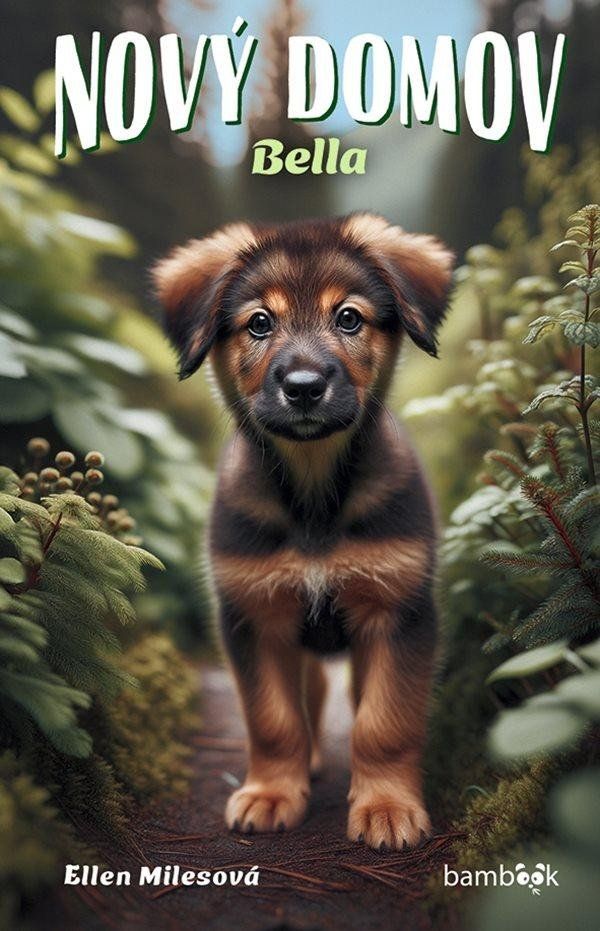 Nový domov - Bella