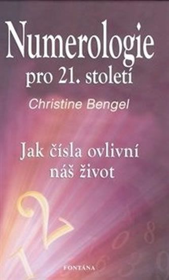 Numerologie pro 21. století - Jak čísla ovlivní náš život