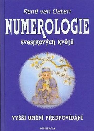 Obrázek produktu: Numerologie švestkových květů: Vyšší umění předpovídaní