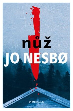 Nůž / Jo Nesbo