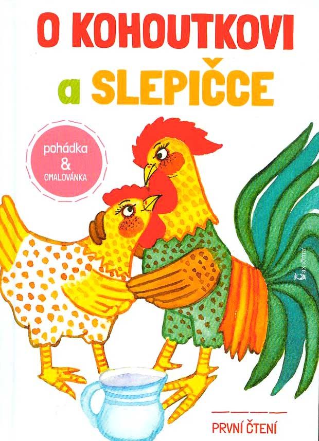 O kohoutkovi a slepičce/ Zvířatka a loupežníci
