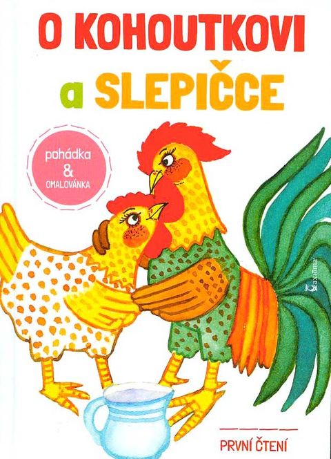 Obrázek produktu: O kohoutkovi a slepičce/ Zvířatka a loupežníci