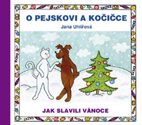 Obrázek produktu: O pejskovi a kočičce - Jak slavili Vánoce
