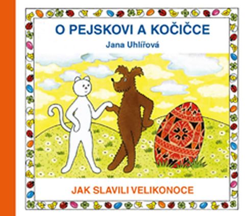 Obrázek produktu: O pejskovi a kočičce - Jak slavili Velikonoce