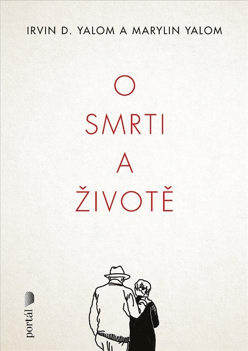 O smrti a životě - Irvin D. Yalom, Marilyn Yalomová