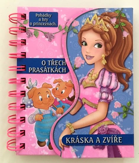 O třech prasátkách / Kráska a zvíře - Pohádky a hry o princeznách NAKLADATELSTVÍ SUN s.r.o.
