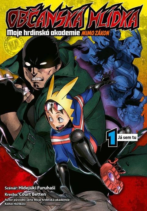 Obrázek produktu: Občanská hlídka: Moje hrdinská akademie 1 - Já sem tu