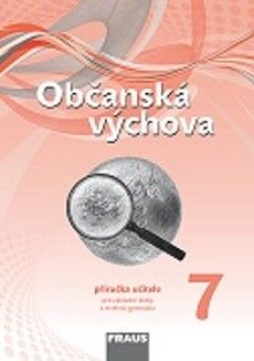 Občanská výchova 7 nová generace - příručka učitele