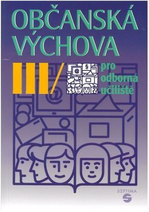 Levně Občanská výchova III pro odborná učiliště