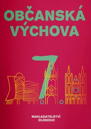 Občanská výchova pro 7. ročník ZŠ a víceletých gymnázií Nakladatelství Olomouc, s.r.o.