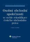 Obchodní společnosti ve světle rekodifikace českého obchodního práva