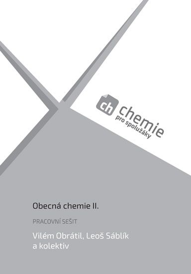 Obrázek produktu: Obecná chemie II. - pracovní sešit