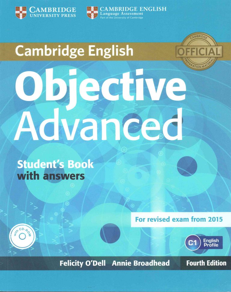 Objective Advanced 4th Edition Student&apos;s Book with answers with CD-ROM - Felicity O´Dell, Annie Broadhead